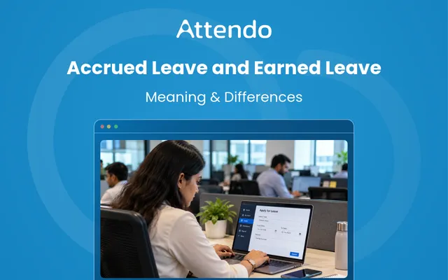 Accrued leave and earned leave explained with an employee applying for leave through an HR system.