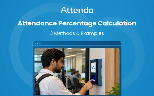 3 Ways to Calculate Attendance Percentage, and the One Payroll Uses