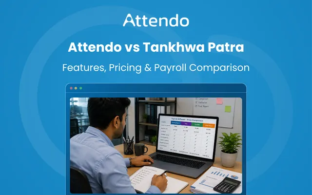Attendo vs Tankhwa Patra payroll software comparison covering features, pricing and payroll.