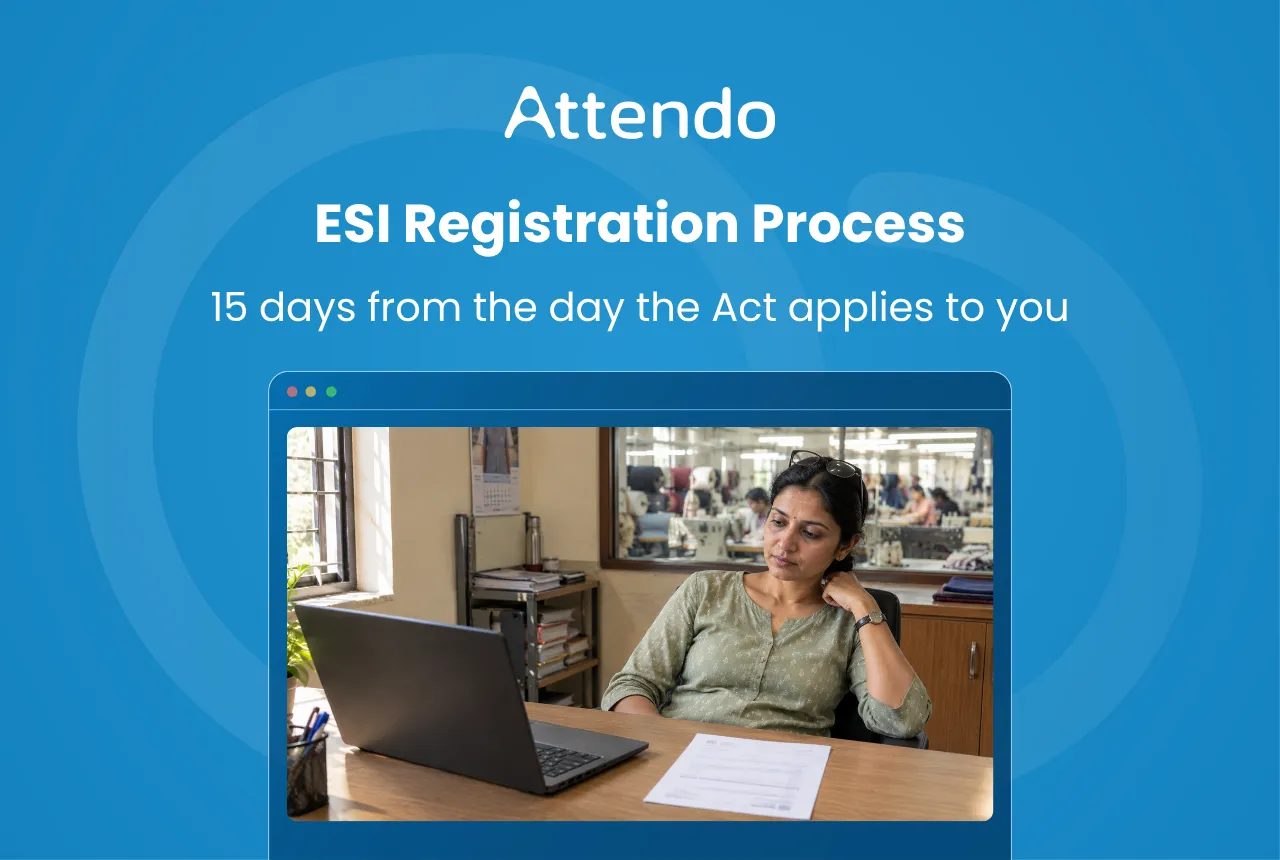 ESI Registration Process, 15 days from the day the Act applies to you. A garment unit administrator at a laptop, one form on the desk.